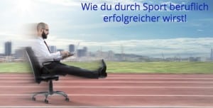 durch Sport beruflich erfolgreich